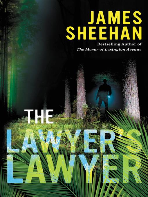 Title details for The Lawyer's Lawyer by James Sheehan - Available
